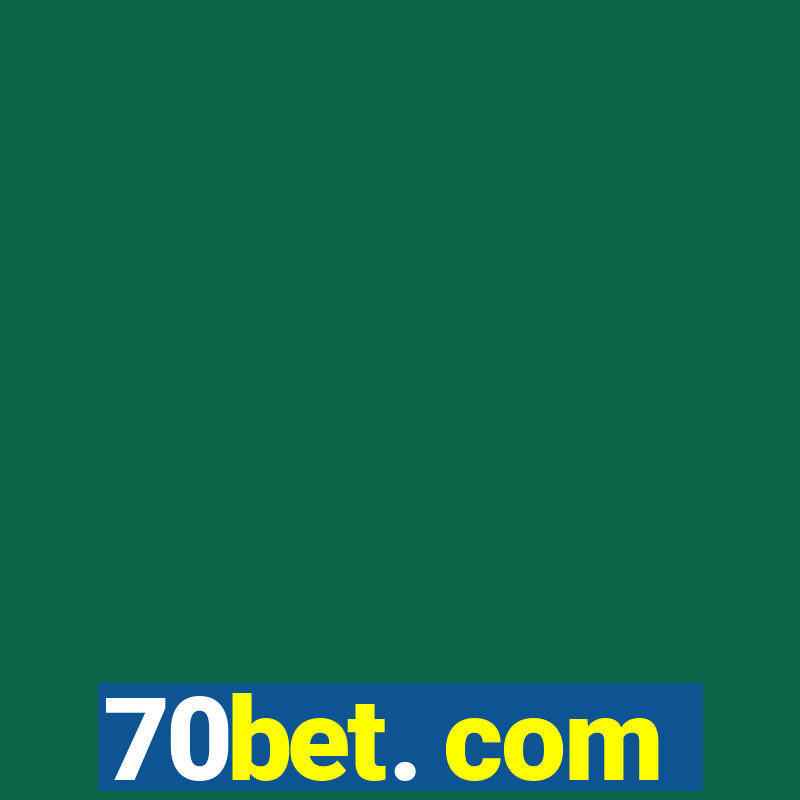 70bet. com